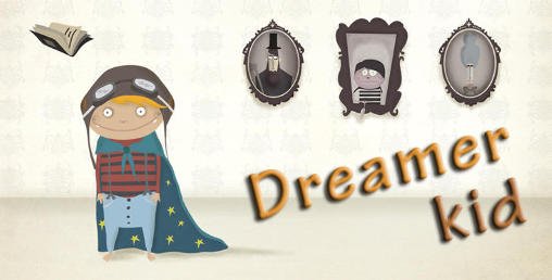 download Dreamer kid apk